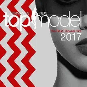 VA - Germanys Next Topmodel: Best Catwalk Hits 2017 (2017)