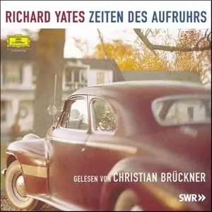 Yates Richard - Zeiten des Aufruhrs
