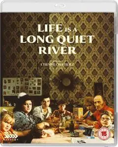 Life Is a Long Quiet River (1988)