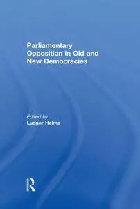Parliamentary Opposition in Old and New Democracies
