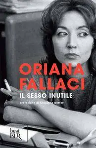 Oriana Fallaci - Il sesso inutile