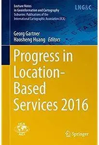 Progress in Location-Based Services 2016 [Repost]