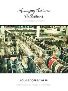 Managing Costume Collections: An Essential Primer