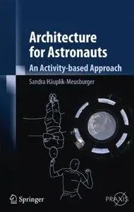 Architecture for Astronauts: An Activity-based Approach (repost)