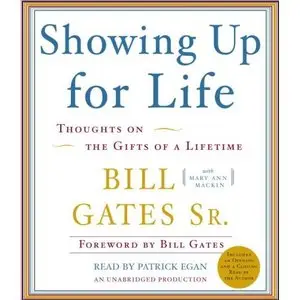 Showing Up for Life: Reflections of the Gifts of a Lifetime (Audiobook)