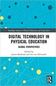 Digital Technology in Physical Education: Global Perspectives