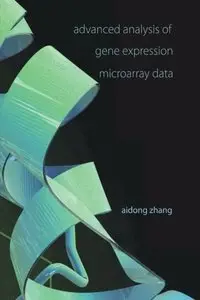 Advanced Analysis Of Gene Expression Microarray Data (repost)