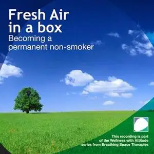 «Fresh air in a box: Becoming a permanent non-smoker» by Annie Lawler