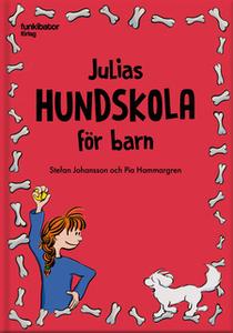 «Julias hundskola för barn» by Stefan Johansson