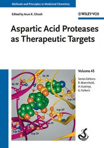 Aspartic Acid Proteases as Therapeutic Targets (Methods and Principles in Medicinal Chemistry)