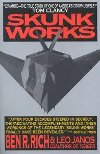 Skunk Works: A Personal Memoir of My Years of Lockheed (Repost)