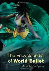 The Encyclopedia of World Ballet (Repost)