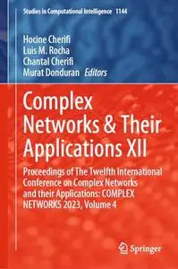 Complex Networks & Their Applications XII