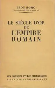 Léon Homo, "Le siècle d'or de l'Empire Romain"