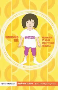Barbara Isaacs - Bringing the Montessori Approach to your Early Years Practice