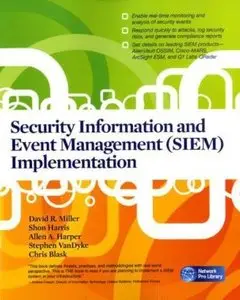 Security Information and Event Management (SIEM) Implementation (repost)