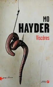 Viscères - Mo Hayder
