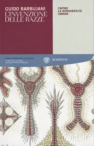 Guido Barbujani - L'invenzione delle razze. Capire la biodiversità umana