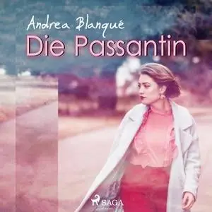 «Die Passantin» by Andrea Blanqué