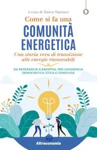 Marco Mariano - Come si fa una comunità energetica