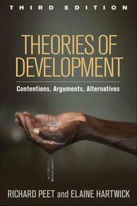 Theories of Development, Third Edition: Contentions, Arguments, Alternatives