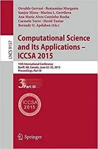 Computational Science and Its Applications -- ICCSA 2015, Part III (Repost)