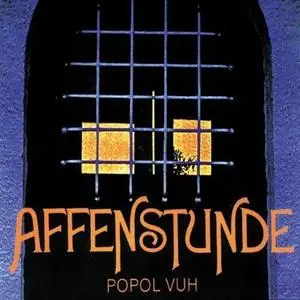 Popol Vuh - Affenstunde (Remastered) (1970/2019)