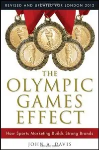 The Olympic Games Effect: The Value of Sports Marketing in Creating Successful Brands (2nd edition)