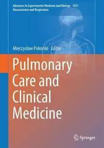 Pulmonary Care and Clinical Medicine (Advances in Experimental Medicine and Biology)