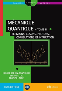 Mécanique quantique - Tome 3