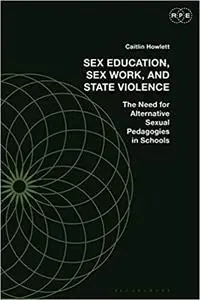 Against Sex Education: Pedagogy, Sex Work, and State Violence