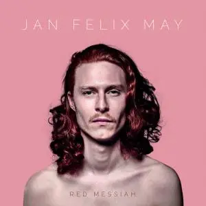 Jan Felix May - Red Messiah (2018)