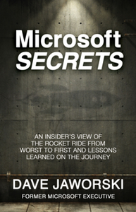 Microsoft Secrets : An Insider's View of the Rocket Ride From Worst to First and Lessons Learned on the Journey