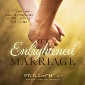 «The Enlightened Marriage» by Jed Diamond (PhD)