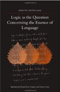 Logic As the Question Concerning the Essence of Language