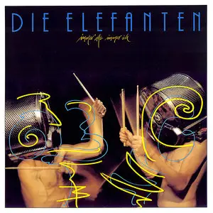 Die Elefanten – Immer alle immer ich (1987) (24/44 Vinyl Rip)