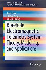 Borehole Electromagnetic Telemetry System: Theory, Modeling, and Applications (Repost)