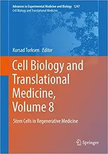 Cell Biology and Translational Medicine, Volume 8
