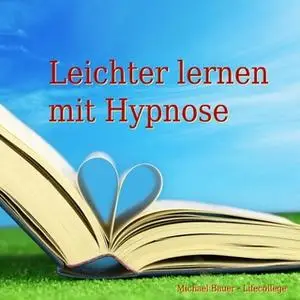 «Leichter lernen mit Hypnose» by Michael Bauer
