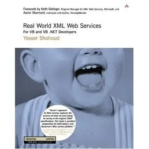 Real World XML Web Services: For VB and VB .NET Developers  (Repost)