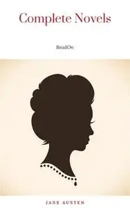 «Jane Austen: The Complete Novels in One Sitting (Miniature Editions)» by Jane Austen