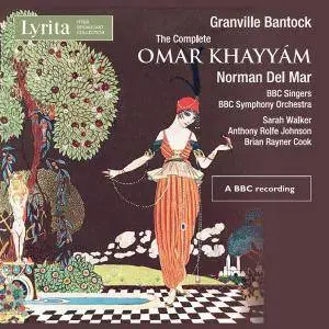 Granville Bantock - The Complete Omar Khayyam (2016) (Norman Del Mar) (4CD Box Set)