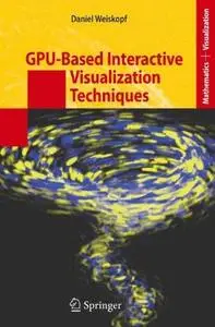 GPU-Based Interactive Visualization Techniques