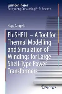 FluSHELL – A Tool for Thermal Modelling and Simulation of Windings for Large Shell-Type Power Transformers (Repost)