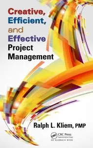Creative, Efficient, and Effective Project Management (repost)