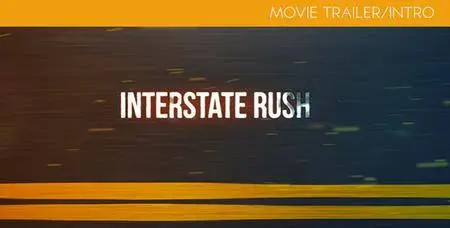 Interstate Rush - Movie Trailer/Intro - Project for After Effects (VideoHive)