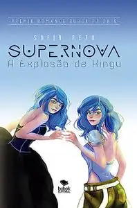 «Supernova. A Explosão de Kingu» by Sofia Neto