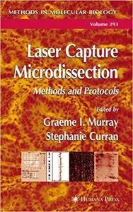 Laser Capture Microdissection: Methods and Protocols (Repost)