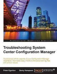 Troubleshooting System Center Configuration Manager