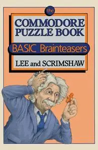 The Commodore Puzzle Book: BASIC Brainteasers